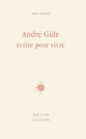 Couverture du livre André Gide, écrire pour vivre