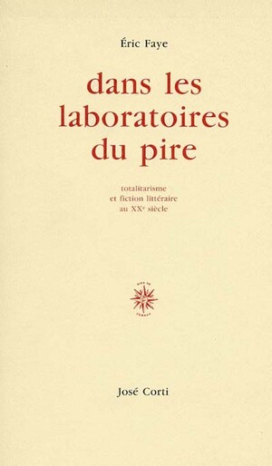 Couverture du livre Dans les laboratoires du pire. Totalitarisme et fiction littéraire au XXe siècle