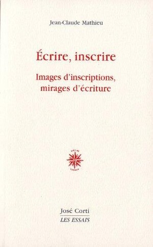 Couverture du livre Ecrire, inscrire