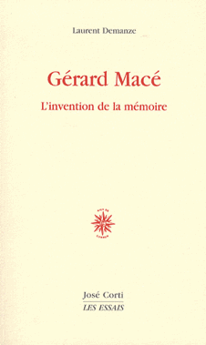 Couverture du livre Gérard Macé, l’invention de la mémoire
