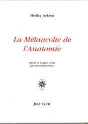 Couverture du livre La Mélancolie de l’Anatomie