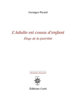 Couverture du livre L’Adulte est cousu d’enfant