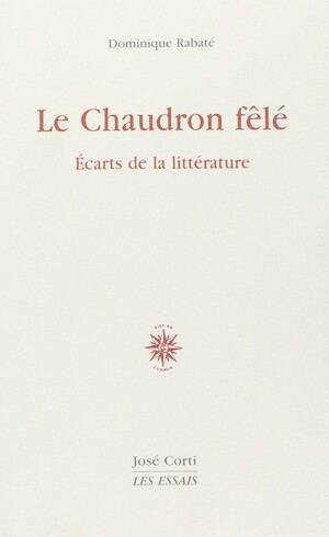 Couverture du livre Le Chaudron fêlé, Ecarts de la littérature