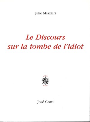 Couverture du livre Le Discours sur la tombe de l’idiot