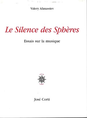 Couverture du livre Le Silence des Sphères. Essais sur la musique