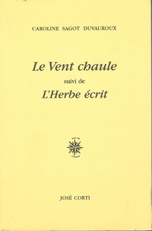 Couverture du livre Le Vent Chaule suivi de L’Herbe écrit