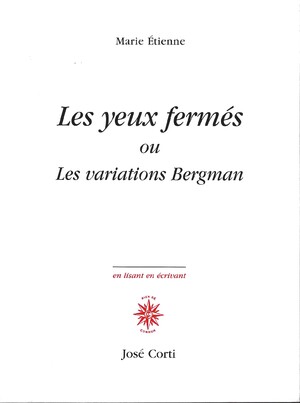 Couverture du livre Les yeux fermés ou Les variations Bergman