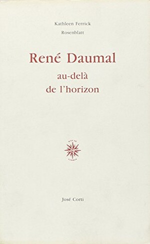 Couverture du livre René Daumal, au-delà de l’horizon