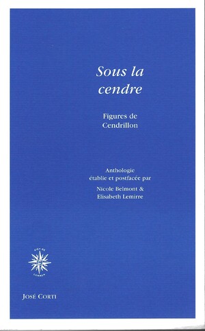 Couverture du livre Sous la cendre. Figures de Cendrillon