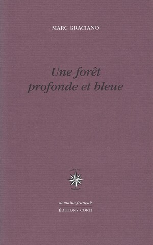 Couverture du livre Une forêt profonde et bleue